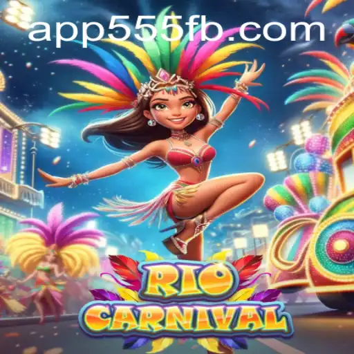 Explorando o Fascinante Mundo do Jogo RioCarnival e a Palavra-Chave 555FB.COM